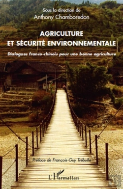 Bertrand.pt - Agriculture Et Sécurité Environnementale ; Dialogues Franco-Chinois Pour Une Bonne Agriculture