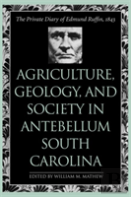 Agriculture, Geology, And Society In Antebellum South Carolina