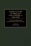 Agriculture In Britain And America, 1660-1820