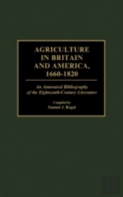 Agriculture In Britain And America, 1660-1820