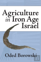 Agriculture In Iron Age Israel
