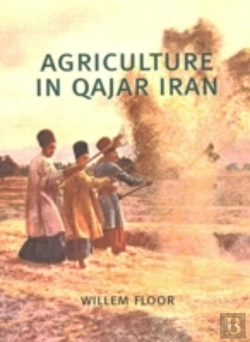 Bertrand.pt - Agriculture In Qajar Iran