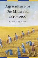 Agriculture In The Midwest, 1815â€“1900
