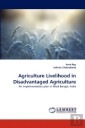 Agriculture Livelihood In Disadvantaged Agriculture