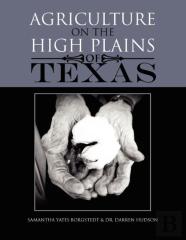 Agriculture On The High Plains Of Texas