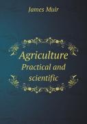 Agriculture Practical And Scientific