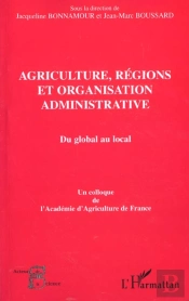 Agriculture Regions Et Organisation Administrative ; Du Global Au Local