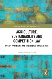 Agriculture, Sustainability And Competition Law