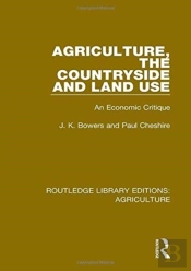 Agriculture, The Countryside And Land Use