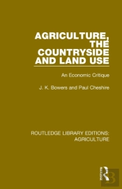 Agriculture, The Countryside And Land Use