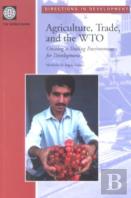 Agriculture, Trade And The Wto
