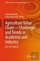 Agriculture Value Chain Â€” Challenges And Trends In Academia And Industry