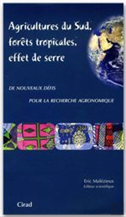 Bertrand.pt - Agricultures Du Sud, Forets Tropicales, Effet De Serre : De Nouveaux Defis Pour La Recherche Agronomique