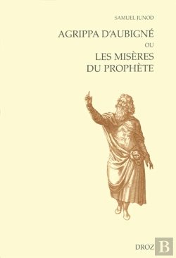 Bertrand.pt - Agrippa D'Aubigne Ou Les Miseres Du Prophete