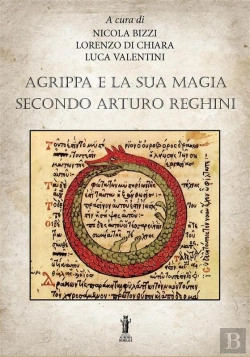 Bertrand.pt - Agrippa E La Sua Magia Secondo Arturo Reghini