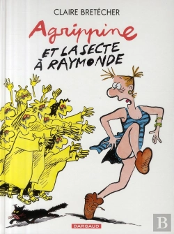 Bertrand.pt - Agrippine Tome 6 : Agrippine Et La Secte À Raymonde