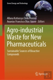 Agro-Industrial Waste For New Pharmaceuticals