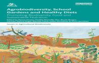 Agrobiodiversity, School Gardens And Healthy Diets