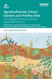 Agrobiodiversity, School Gardens And Healthy Diets