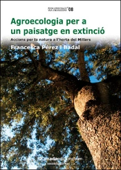 Agroecologia Per A Un Paisatge En Extinció