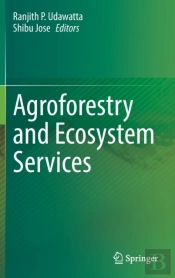 Agroforestry And Ecosystem Services
