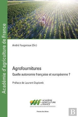 Bertrand.pt - Agrofournitures - Quelle Autonomie Francaise Et Europeenne ?