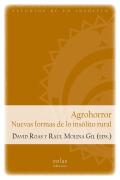 Agrohorror. Nuevas Formas De Lo Insolito Rural