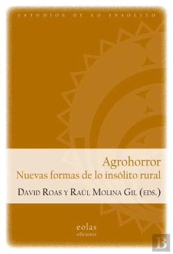 Bertrand.pt - Agrohorror. Nuevas Formas De Lo Insolito Rural
