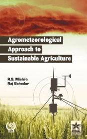 Agrometeorological Approach To Sustainable Agriculture