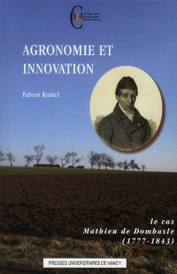 Bertrand.pt - Agronomie Et Innovation ; Le Cas Mathieu De Dombasle (1777-1843)