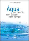 Água - Um Desafio sem Espaço nem Tempo
