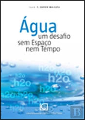 Água - Um Desafio sem Espaço nem Tempo