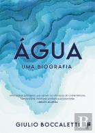 Água: Uma Biografia