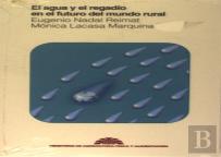 Agua Y Regadio En El Futuro Mundorural