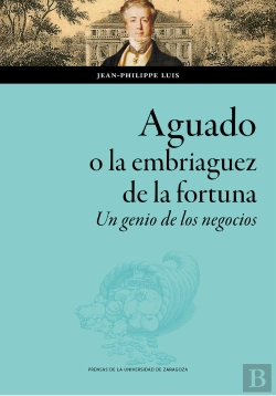 Bertrand.pt - Aguado, O La Embriaguez De La Fortuna.