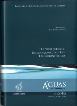 Bertrand.pt - Águas - Regime Jurídico Internacional dos Rios Transfronteiriços