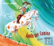 Águila Que Camina: El Niño Comanche
