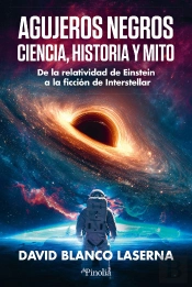Agujeros Negros Ciencia,Historia Y Mito