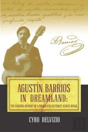 Agustin Barrios In Dreamland