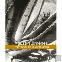 Bertrand.pt - Agustín Jiménez. Memorias De La Vanguardia