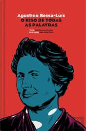 Agustina Bessa-Luís - O Riso de Todas as Palavras