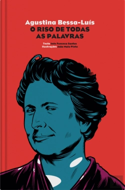 Bertrand.pt - Agustina Bessa-Luís - O Riso de Todas as Palavras