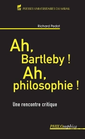 Ah Bartleby Ah Philosophie