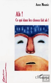 Ah ! Ce Qui Dans Les Choses Fait Ah !