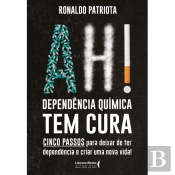 Ah! Dependência Química Tem Cura