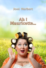Ah ! Mauricette