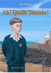 Ah ! Quelle Tournée