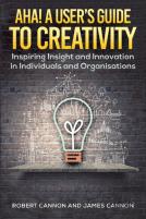 Aha! A User'S Guide To Creativity