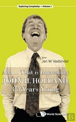 Bertrand.pt - Aha..... That Is Interesting!: John Holland, 85 Years Young