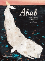 Ahab Y La Ballena Blanca